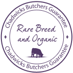 Rare Breed Organic Meat - Chadwicks Butchers Guarantee